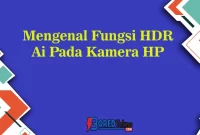 Bagaimana Memilih HP dengan Fitur Layar HDR