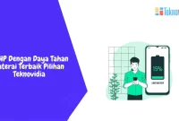 Tips untuk Memilih HP dengan Daya Tahan Baterai yang Baik